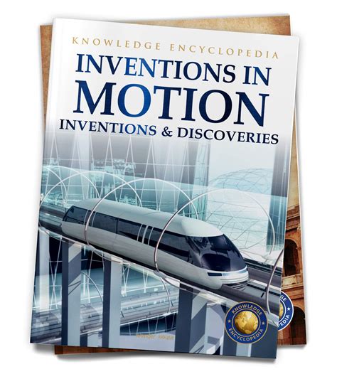 Knowledge Encyclopedia : Inventions In Motion (Inventions & Discoverie ...