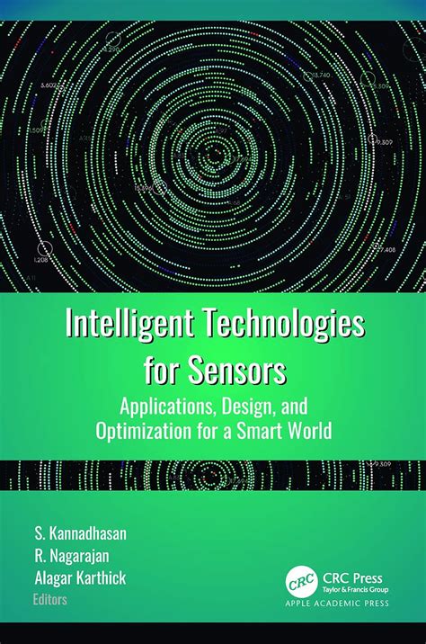 Intelligent Technologies for Sensors: Applications, Design, and ...