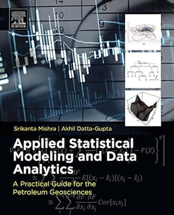 Applied Statistical Modeling and Data Analytics: A Practical Guide for ...