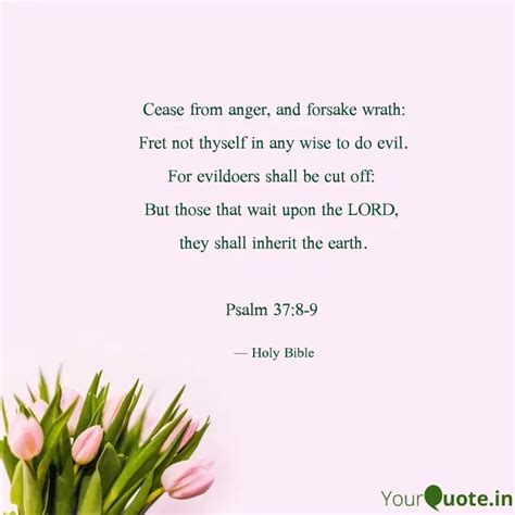 Cease from anger, and for... | Quotes & Writings by Holy Bible | YourQuote