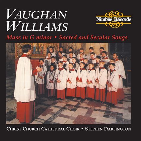 ‎Vaughan Williams: Mass in G Minor, Sacred and Secular Songs - 옥스퍼드 크라이스트 처치 대성당 합창단 & Stephen ...