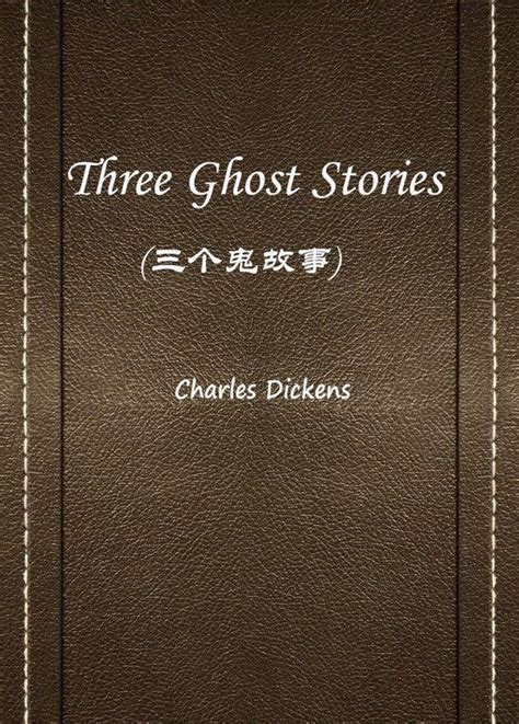 Three Ghost Stories(三个鬼故事) (ebook), Charles Dickens | 9787999141389 ...