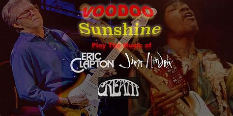 Voodoo Sunshine - The Music of Hendrix/ Clapton & Cream (Live), The ...