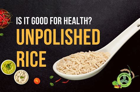 Is unpolished rice good for health? – Farm Fresh Bangalore