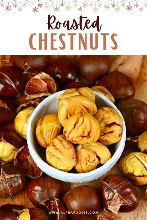 How to Roast Chestnuts in the Oven & Easy Peel Method - Alphafoodie