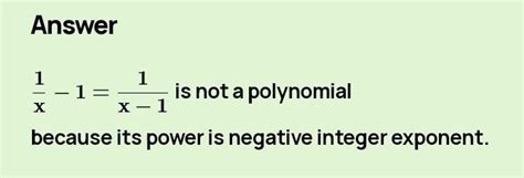 state which of the following are polynomials and which are not? give ...