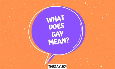 BIG GAY GLOSSARY: What does gay mean? - THEGAYUK