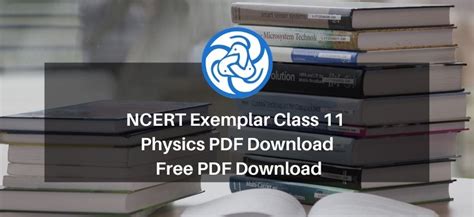NCERT Exemplar Class 11 Physics PDF Download - Free PDF Download