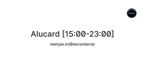 Alucard [15:00-23:00] — Teletype
