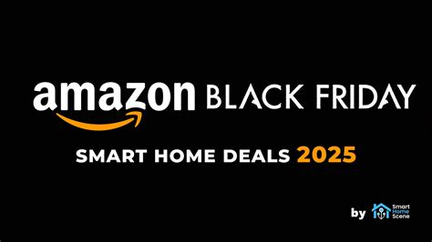 Amazon Black Friday Smart Home Deals 2025 - SmartHomeScene