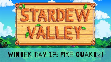 Fire Quartz! Stardew Valley Winter Day 17 - YouTube