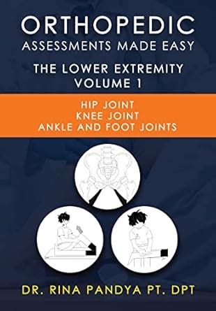 Orthopedic Assessments Made Easy: Lower Extremity: Hip Joint, Knee ...