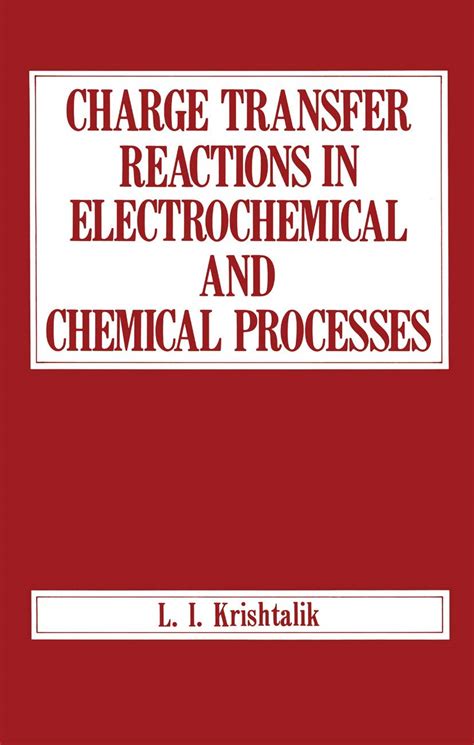 Buy Charge Transfer Reactions in Electrochemical and Chemical Processes ...