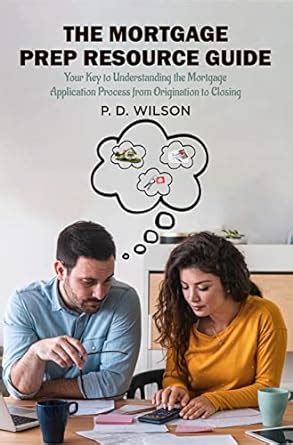 The Mortgage Prep Resource Guide: Your Key to Understanding the ...