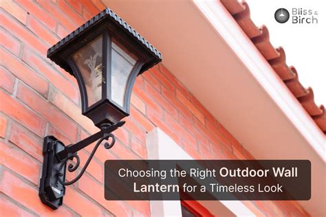 Choosing the Right Outdoor Wall Lantern for a Timeless Look | Bliss and ...