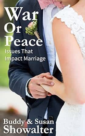 War or Peace: Issues That Impact Marriage eBook : Showalter, Buddy and ...