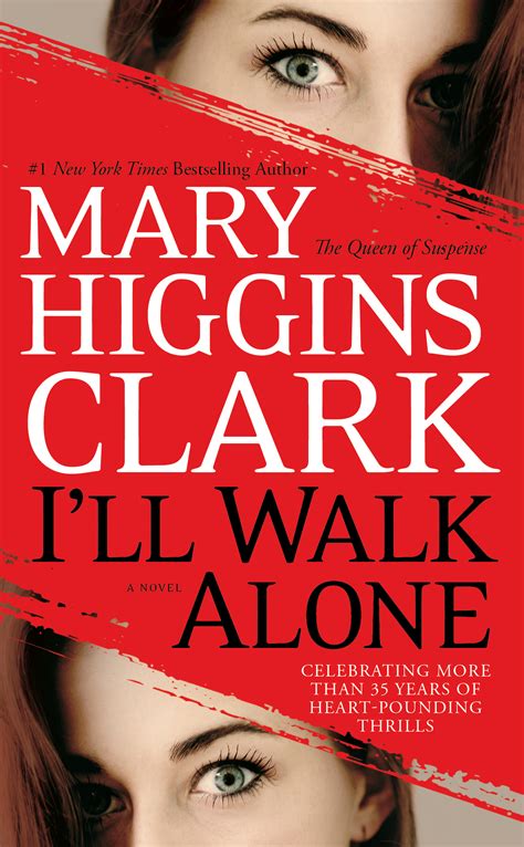 I'll Walk Alone | Book by Mary Higgins Clark | Official Publisher Page ...
