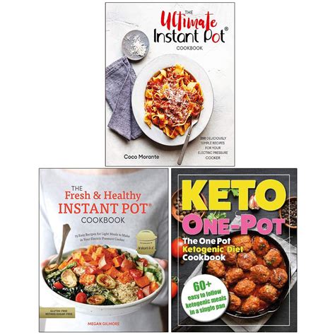 The Ultimate Instant Pot Cookbook, The Fresh and Healthy Instant Pot ...