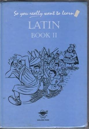 Buy So You Really Want to Learn Latin Book II Book Online at Low Prices ...