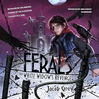 Buy The White Widow's Revenge: Betrayed by His Friends, Cursed by His ...