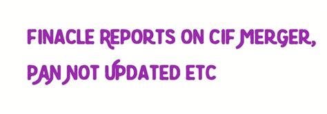 How to Download DOP Finacle Reports on CIF Merger Report, CIF ...