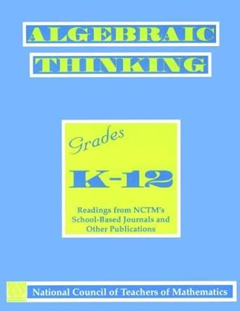 Buy Algebraic Thinking, Grades K-12: Reading from Nctm's School-Based ...