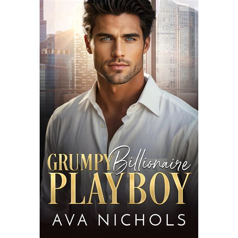 Amazon.com: Grumpy Billionaire Playboy: A Fake Fiance, Enemies to ...