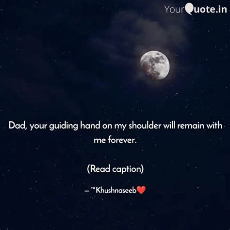 Dad, your guiding hand on... | Quotes & Writings by Sushanth Ranawat ...