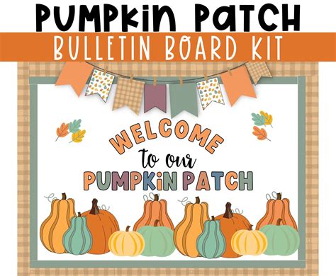 Welcome to Our Pumpkin Patch Bulletin Board Kit. Fall Bulletin Board ...