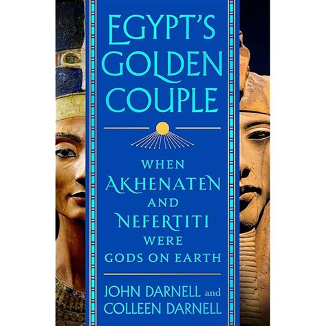 Buy Egypt's Golden Couple: When Akhenaten and Nefertiti Were Gods on ...