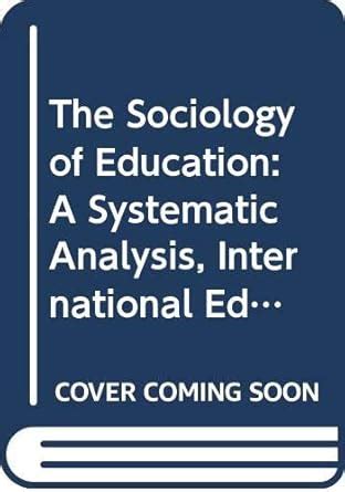 Buy The Sociology of Education Pearson New International Edition: A ...