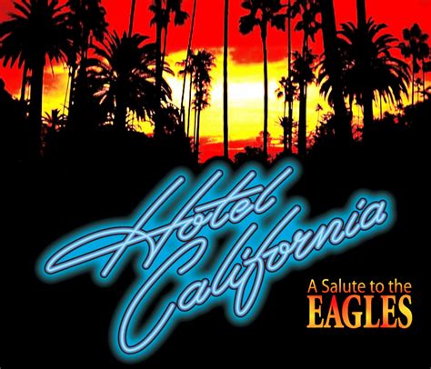 Hotel California - A Salute to The Eagles April 27, 2024 at Balboa ...