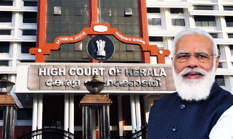 Interesting Observations In Kerala High Court's Judgment Upholding PM's ...