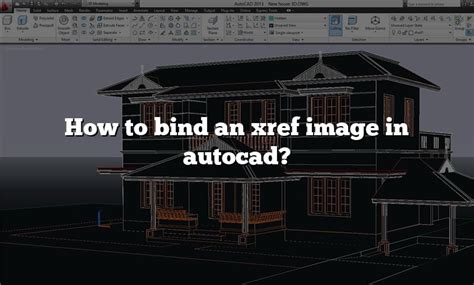 Image result for How to Bind XREF AutoCAD
