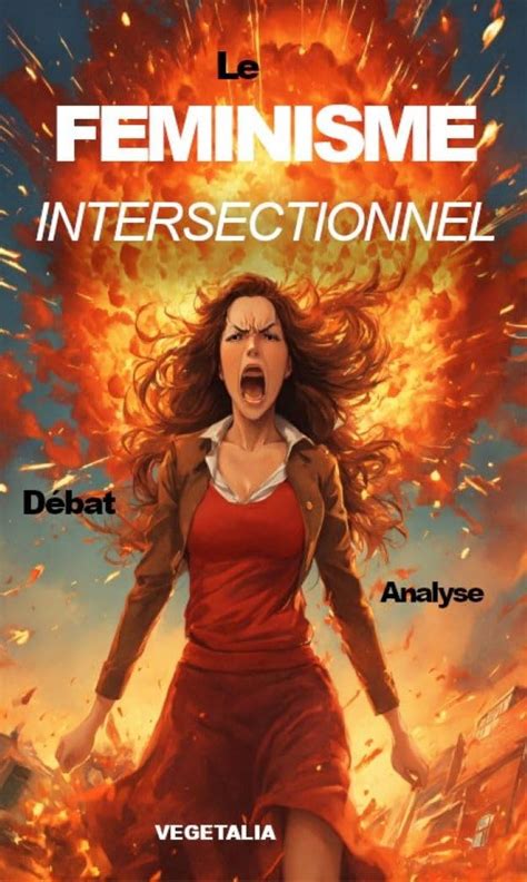 Le féminisme intersectionnel : débat, analyse (science sociale) (French ...