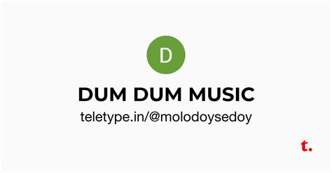 DUM DUM MUSIC — Teletype