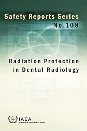 Buy Radiation Protection in Dental Radiology (Safety Reports Series ...