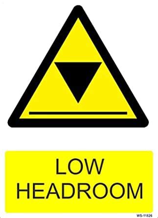 Signageshop Ws-11826 Low Headroom Sign : Amazon.in: Industrial & Scientific