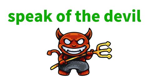 speak of the devil啥意思? 可不是"和魔鬼说话"..._凤凰网视频_凤凰网