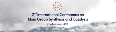 International Conference On Main Group Synthesis And Catalysis, 13-16 ...