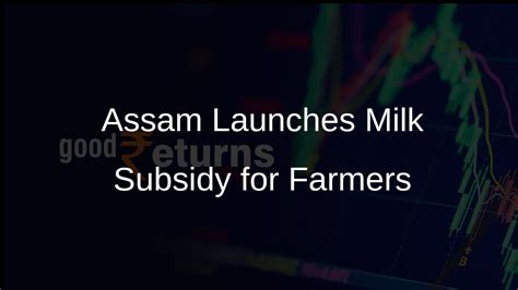 Assam Government Launches Milk Subsidy Scheme to Boost Dairy Sector ...