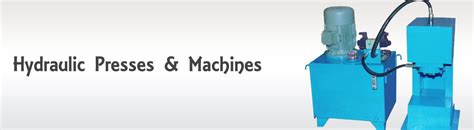 Hydraulic Presses Machines
