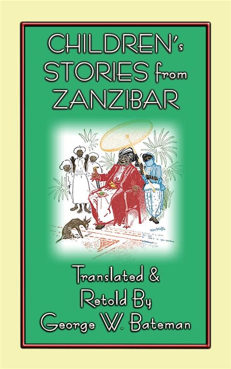 Children's Stories from Zanzibar: 10 Children's Stories from East ...