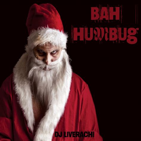 Bah Humbug》- DJ Liverachi的专辑 - Apple Music