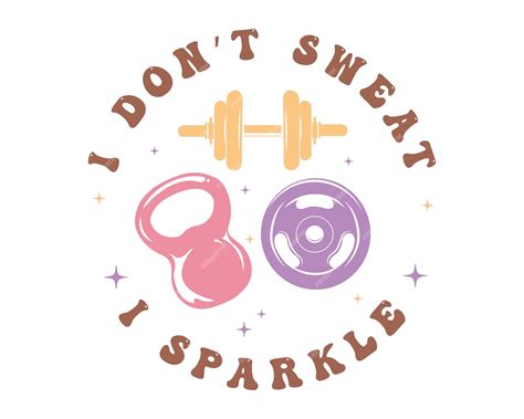 Premium Vector | I dont sweat i sparkle workout gym quote lettering ...