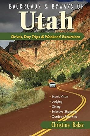 Buy Backroads and Byways of Utah – Drives, Day Trips and Weekend ...