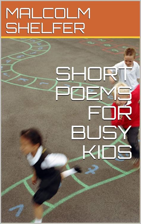 SHORT POEMS FOR BUSY KIDS (Busy Kids' Poems Book 1) eBook : SHELFER ...