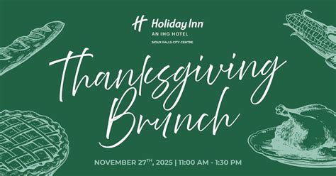 ? Thanksgiving Brunch at the Holiday Inn City Centre ?, 100 West 8th St ...