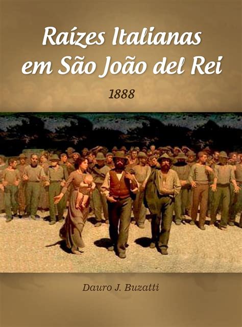 Raízes Italianas em São João del Rei (Portuguese Edition) eBook ...