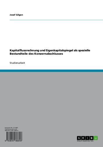 Kapitalflussrechnung und Eigenkapitalspiegel als spezielle Bestandteile ...